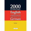 2000 Everyday English Expressions Translated into German - Paperback