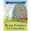 Brain Twisters For Young Minds Look And Find Kids Edition - Paperback