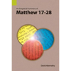 An Exegetical Summary of Matthew 17-28 - Paperback