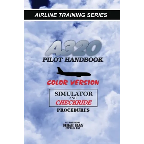 A320 Pilot Handbook: Color Version - Paperback