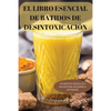 El Libro Esencial de Batidos de Desintoxicación: 100 Recetas Sencillas Y Faciles Para Ayudarse a Detoxicar - Paperback