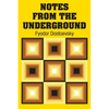 Notes from the Underground - Paperback