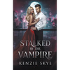 Stalked by the Vampire - Paperback