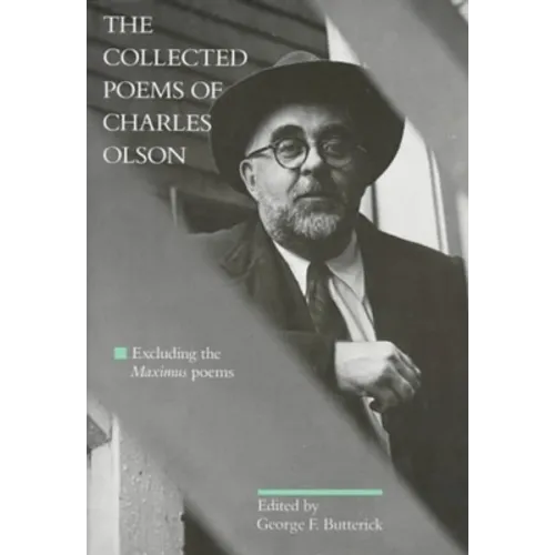 The Collected Poems of Charles Olson: Excluding the Maximus Poems - Paperback