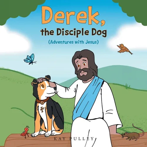 Derek, the Disciple Dog: (Adventures with Jesus) - Paperback