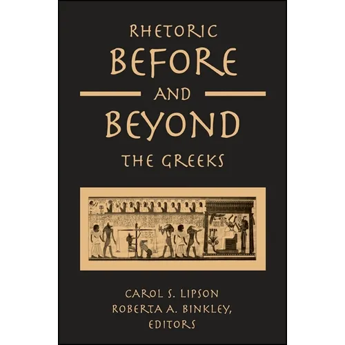 Rhetoric Before and Beyond the Greeks - Paperback