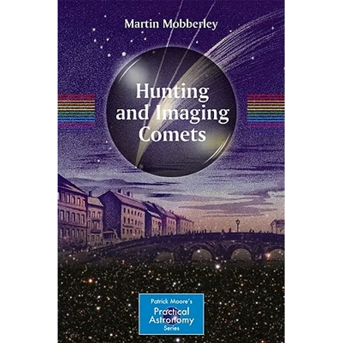 Hunting and Imaging Comets - Paperback