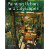 Painting Urban and Cityscapes - Paperback