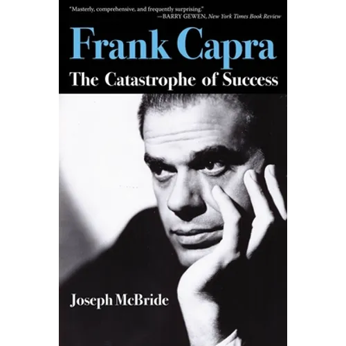 Frank Capra: The Catastrophe of Success - Paperback