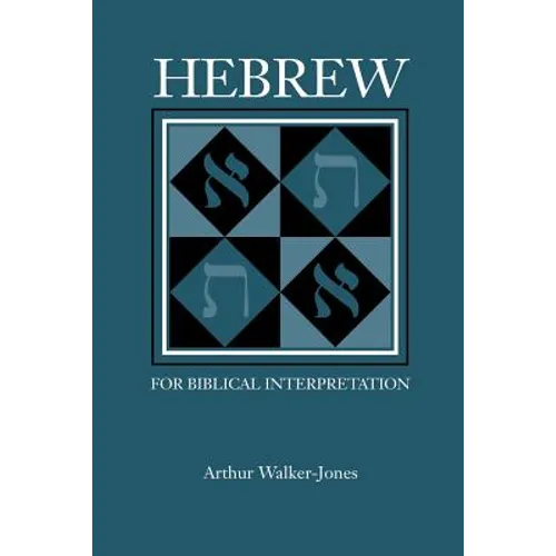 Hebrew for Biblical Interpretation - Paperback