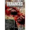 Deranged: The Complete Joint Works of Shaw and Bray. - Paperback