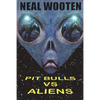 Pit Bulls vs. Aliens - Paperback