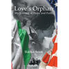 Love's Orphan: My Journey of Hope and Faith - Paperback