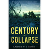 Century of Collapse - Why Civilizations Fall - Paperback