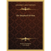 The Shepherd Of Man - Hardcover