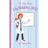 Lily Robbins, MD: Medical Dabbler - Paperback