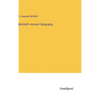 Mitchell's Ancient Geography - Hardcover