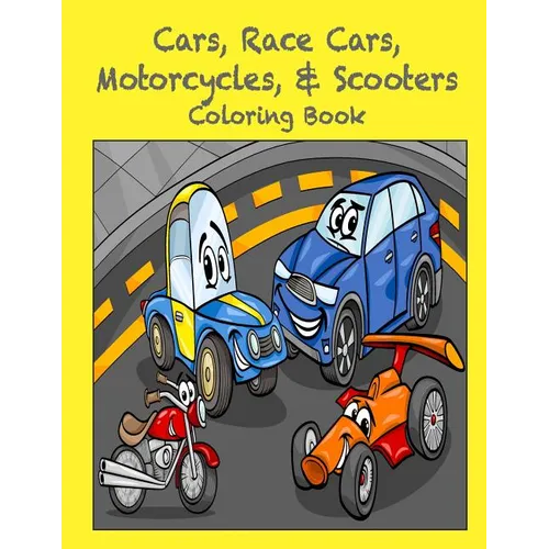 Cars, Race Cars, Motorcycles, & Scooters Coloring Book - Paperback