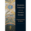 Learning Theology with the Church Fathers - Paperback