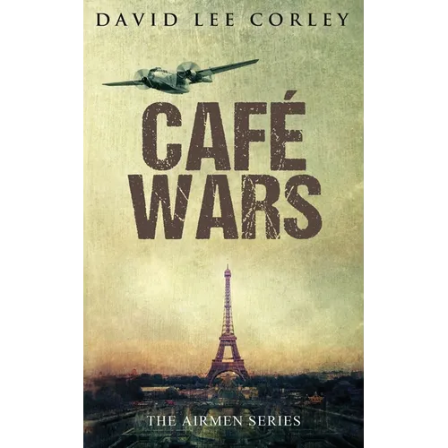 Cafe Wars: An Epic War Novel - Paperback