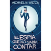 El espía que no sabía contar - Hardcover