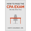 How to Pass the CPA EXam: On the First Try - Paperback