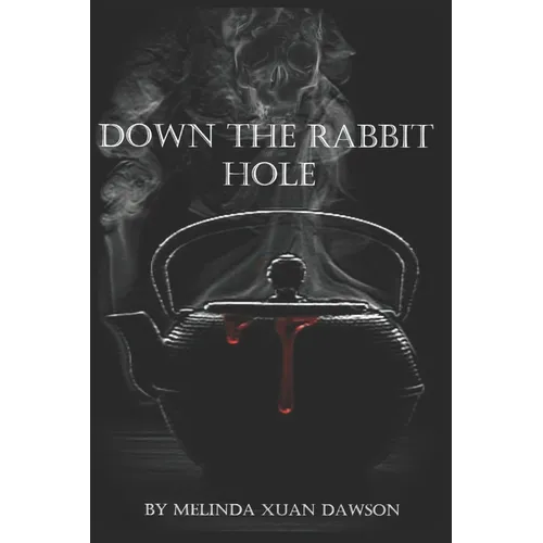 Down the Rabbit Hole - Paperback
