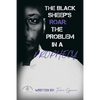 The Black Sheeps Roar: the Problem in a Prophecy - Paperback