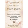 Aunt Babette's Cook Book.: Foreign And Domestic Receipts For The Household. - Paperback