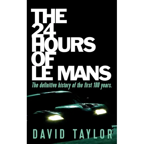 The 24 Hours of Le Mans - Paperback