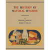 The History of Natural Hygiene - Paperback