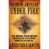 Becoming American under Fire - Paperback
