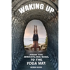 Waking Up: From the Wrestling Ring to the Yoga Mat - Paperback