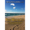 Your Walk in Life: A Guide to Transforming Your Pain into Peace - Paperback