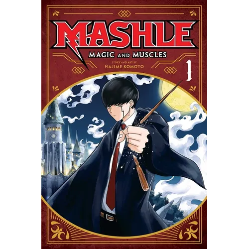 Mashle: Magic and Muscles, Vol. 1: MASH Burnedead and the Body of the Gods - Paperback