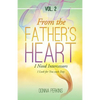 From the Father's Heart: Vol. 2 - Paperback