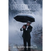 Unpredictable: Keeping The Faith Through The Storms of Life - Paperback