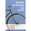 History Of Cycling - From 1816-1887 - Paperback