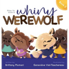 How to Cure a Whiny Werewolf - Hardcover