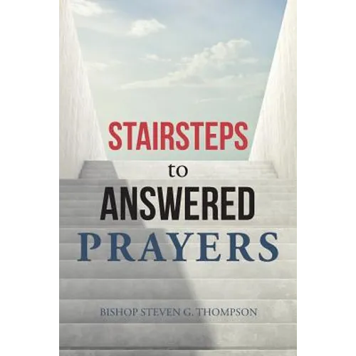 Stairsteps to Answered Prayers - Paperback