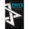 Paul's Gentile-Jews: Neither Jew Nor Gentile, But Both - Hardcover