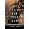 Making The Elephant Man: A Producer's Memoir - Paperback