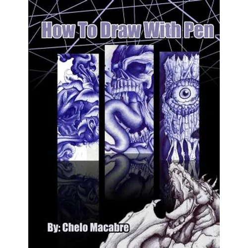 How To Draw With Pen: Tips, tricks, and tutorials, on drawing with pen - Paperback