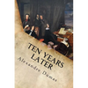 Ten Years Later - Paperback