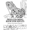 Frog Coloring Book for Adults: Large One Sided Stress Relieving, Relaxing Coloring Book For Grownups, Women, Men & Youths. Easy Frogs Designs & Patte - Paperback