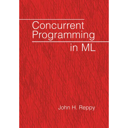 Concurrent Programming in ML - Paperback