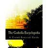 The Godzilla Encyclopedia: A Crowd-Sourced Guide - Paperback