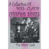 Collection of Mrs. Claus' Christmas Stories - Paperback