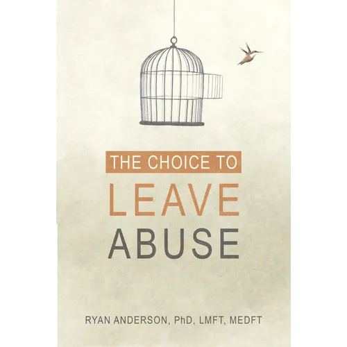 The Choice to Leave Abuse - Paperback