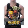 Staying Fit Through Manhood! Fitness Journal Men's Edition - Paperback